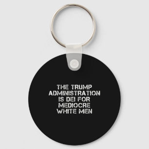 Porte-clés L'administration Trump est faite pour les hommes b