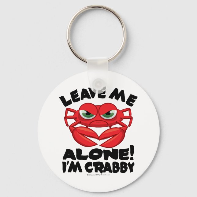 Porte-clés Laisse-moi seul Je suis Crabby (Recto)
