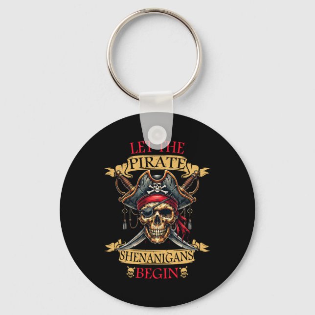 Porte-clés Laisser Les Shenanigans Pirates Commencer Le Crâne (Recto)