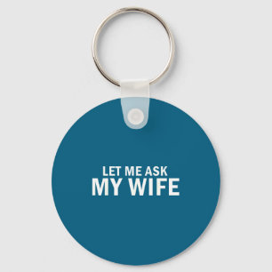 Porte-clés Laissez Demander Femme Audacieux Mariage Graphique