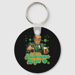 Porte-clés Laissez les Shenanigans Commencer Drôle Trump St P