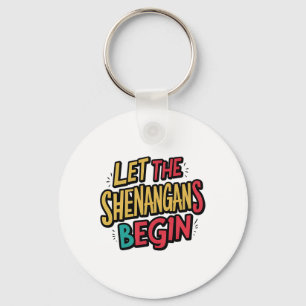 Porte-clés Laissez les Shenanigans Commencer Lucky Shamrock S