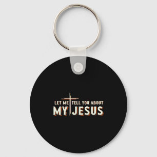 Porte-clés Laissez-moi vous parler de mon t-shirt jésus chrét