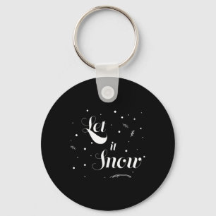 Porte-clés Laissez Tomber La Neige Noël Vacances T Shirt Cool