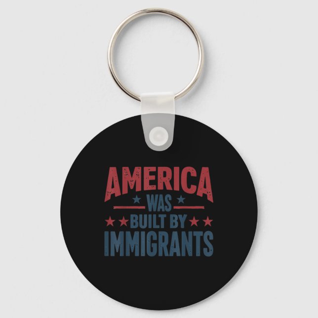 Porte-clés L'Amérique a été construite par des immigrants  (Recto)