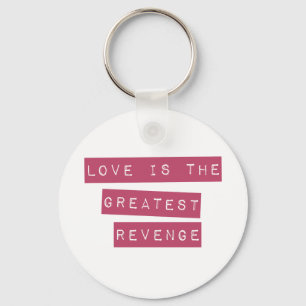 Porte-clés L'Amour Est Le Plus Grand Revenge