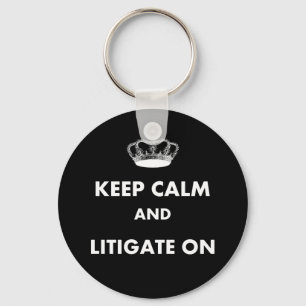 Porte-clés Lawyer/Law Student Gifts "Keep Calm Litigate..."