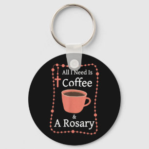 Porte-clés Le besoin est Café et Un Chapelet Citation de foi