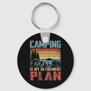 Porte-clés Le Camping Est Mon Plan De Retraite Campeur Retrai
