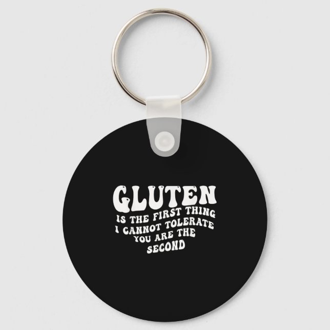 Porte-clés Le Gluten Est La Première Chose Que Je Ne Peux Pas (Recto)