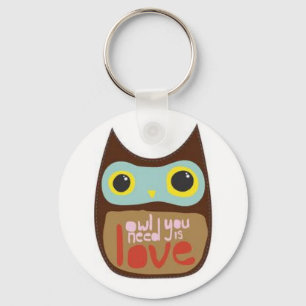 Porte-clés Le hibou que vous avez besoin est porte - clé