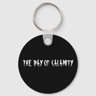 PORTE-CLÉS LE JOUR DE LA CALAMITÉ