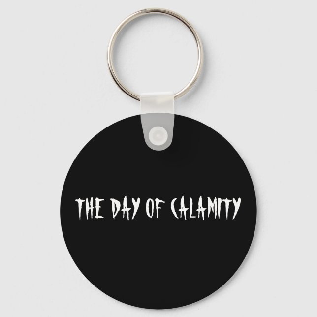 PORTE-CLÉS LE JOUR DE LA CALAMITÉ (Recto)