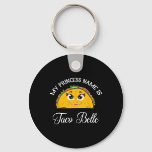 Porte-clés Le nom de ma princesse est Taco Belle - Blague drô