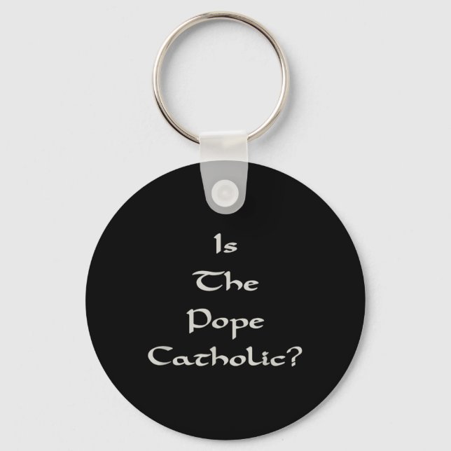 Porte-clés Le pape est-il catholique - Drôle  (Recto)