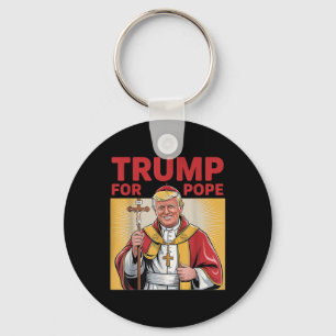 Porte-clés Le Pape Trump Drôle Le Président Trump Veut Être L