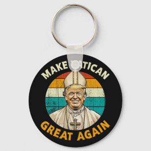 Porte-clés Le Pape Trump Drôle Le Président Trump Veut Être L