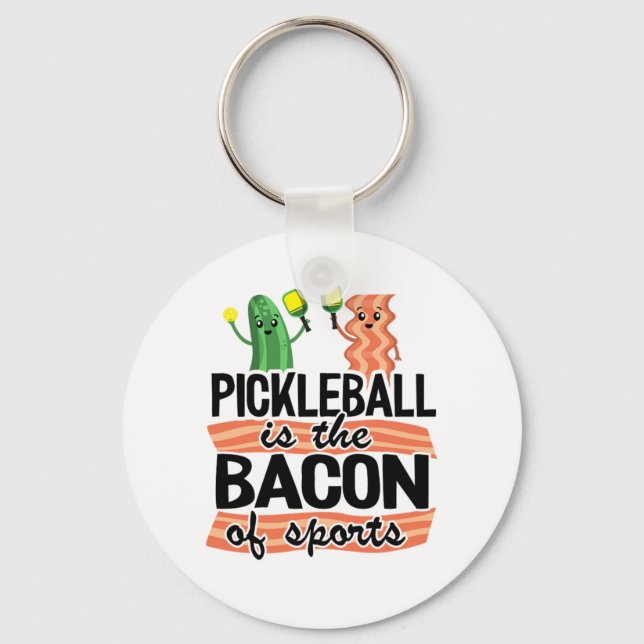 Porte-clés Le Pickleball Est Le Bacon Du Pickleball Sportif D (Recto)