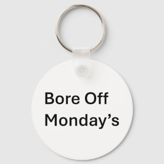 Porte-clés Le Porte - clé sarcastique de Bore Off Monay