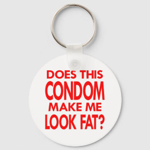 Porte-clés Le préservatif blanc me rend gras