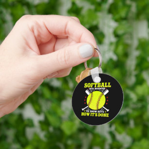 Porte-clés Le softball a été inventé pour montrer aux garçons