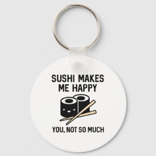 Porte-clés Le Sushi Me Rend Heureux