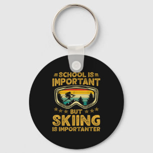 Porte-clés L'École Est Importante Mais Le Ski Est Important S