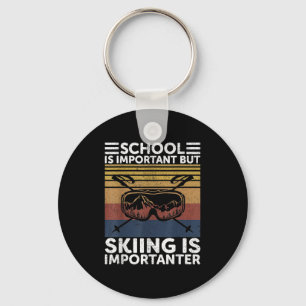 Porte-clés L'École Est Importante Mais Le Ski Est Important S