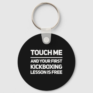 Porte-clés Leçon de kickboxing Funny Touch Me est gratuite Ki