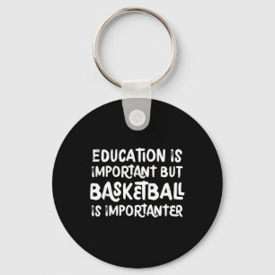 Porte-clés L'Éducation Est Importante, Mais Le Basket Est Imp
