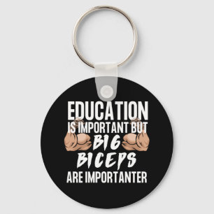 Porte-clés L'Éducation Est Importante, Mais Les Grands Biceps