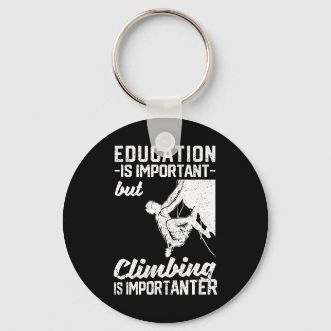 Porte-clés L'Éducation Est Importante, Mais L'Escalade Est Im (Recto)