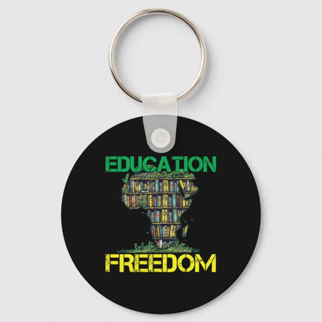 Porte-clés L'éducation est liberté Histoire noire Mois Afriqu (Recto)
