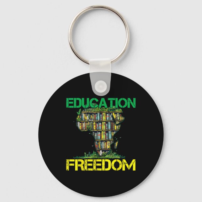 Porte-clés L'éducation est liberté Histoire noire Mois Afriqu (Recto)