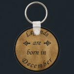 Porte-clés legends are born in december vintage birthday<br><div class="desc">You can add some originality to your wardrobe with this limited edition original birthday sunset distressed vintage retro-looking design with awesome typography font lettering, is a great gift idea for men, women, husband, wife girlfriend, and a boyfriend who will love this one of a kind artwork. The best amazing and...</div>