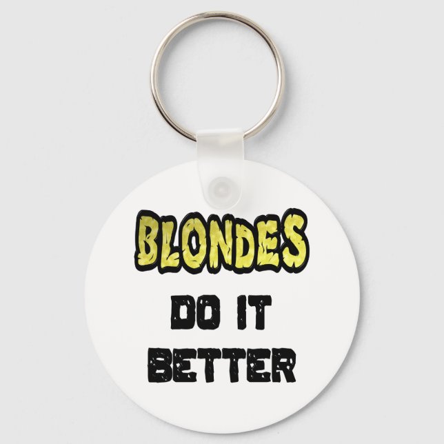 Porte-clés Les Blondes font mieux que les cernes de clés (Recto)