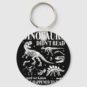 Porte-clés Les dinosaures n'ont pas lu voyez ce qui est arriv