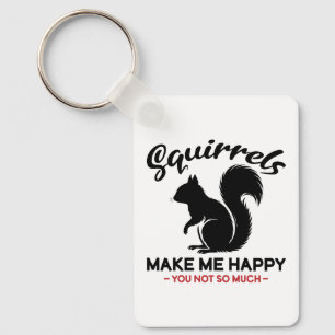 Porte-clés Les écureuils sarcastiques me rendent heureux, vou