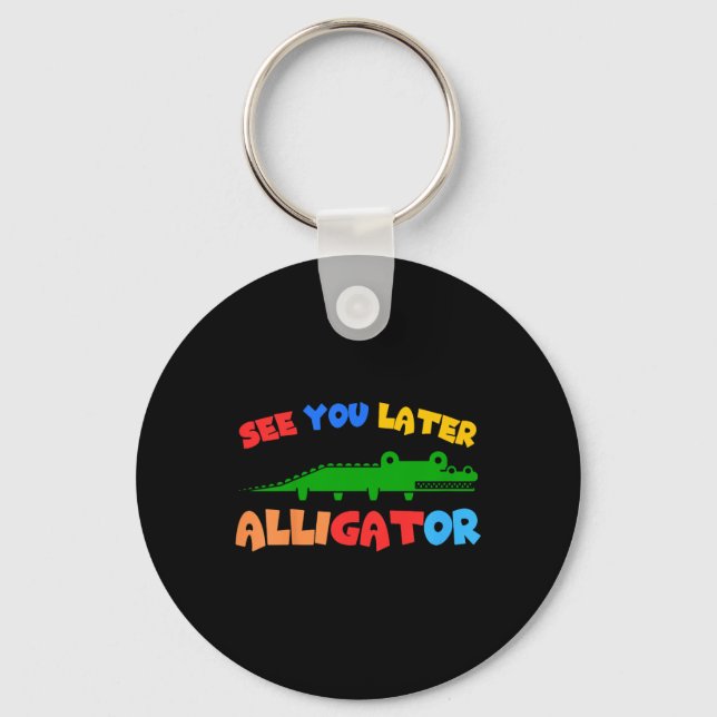 Porte-clés Les enfants vous voient plus tard Alligator Les en (Recto)