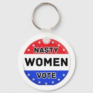 Porte-clés Les Femmes Nasty votent   Femmes puissance cadeau 