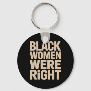 Porte-clés Les femmes noires étaient à raison les femmes noir