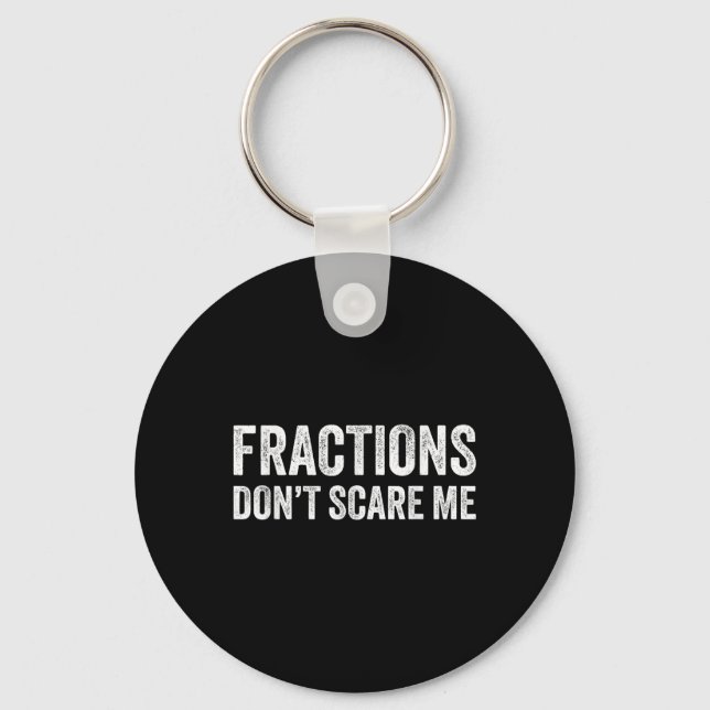 Porte-clés Les fractions ne me font pas peur _ Prof de maths  (Recto)