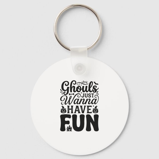 Porte-clés Les goules veulent juste s'amuser SVG Halloween vi (Recto)