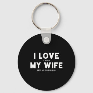Porte-clés Les hommes j'aime quand ma femme me laisse aller à