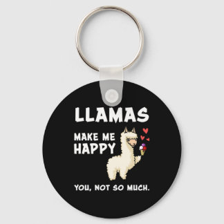 Porte-clés Les Llamas Me Rendent Heureux. Toi, pas tant