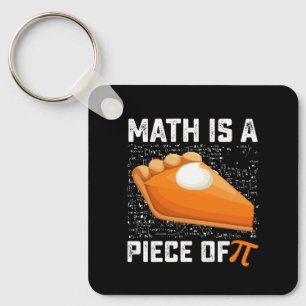 Porte-clés Les mathématiques sont une partie de la tarte de j