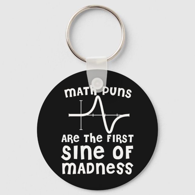 Porte-clés Les Maths Puns Sont La Première Sine De Folie (Recto)
