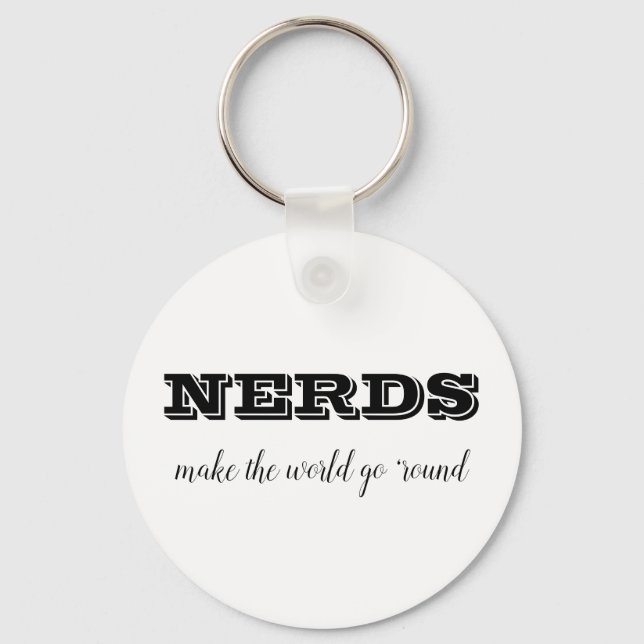 Porte-clés Les NERDS font tourner le monde (Recto)