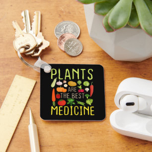 Porte-clés Les plantes Sont Le Meilleur Cool De Médecine Vega