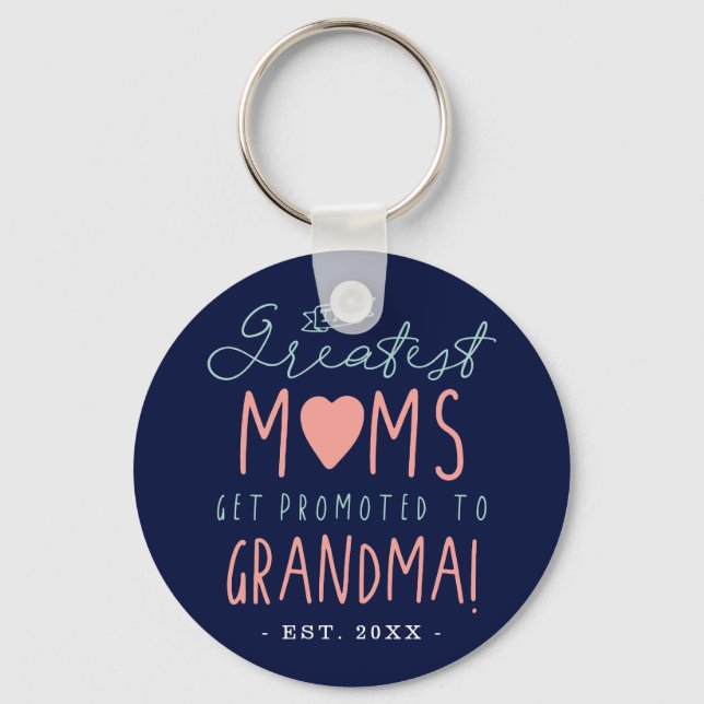 Porte-clés Les Plus Grandes Moms Sont Promues À Grand-Mère ES (Recto)